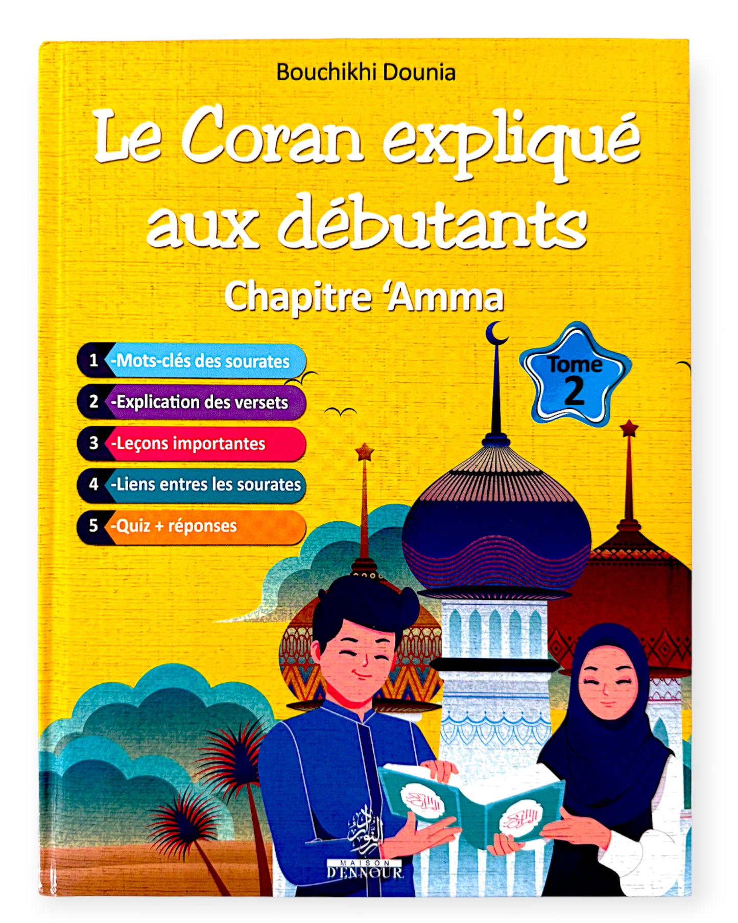 Le Coran expliqué aux débutants – Chapitre Amma (Tome 1)