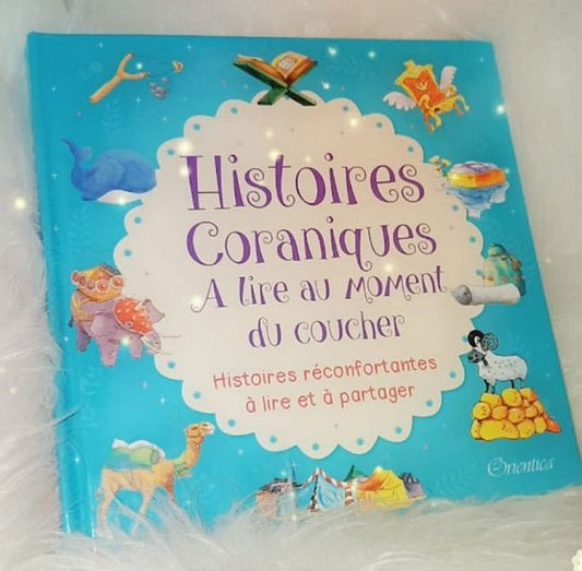 Histoires Coraniques à lire au moment du coucher - Saniyasnain Khan - Goodword Books / Orientica - Kokechli Orientica