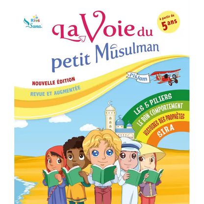 La voie du petit Musulman (1) – Nouvelle édition revue et augmentée