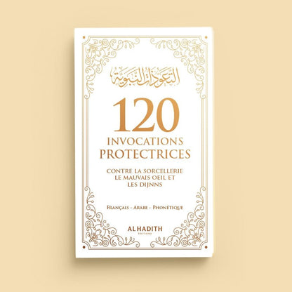 120 Invocations Protectrices contre le Mauvais Œil et les Djinns - couverture souple 9 × 14,5 cm - Kokechli Al Hadîth