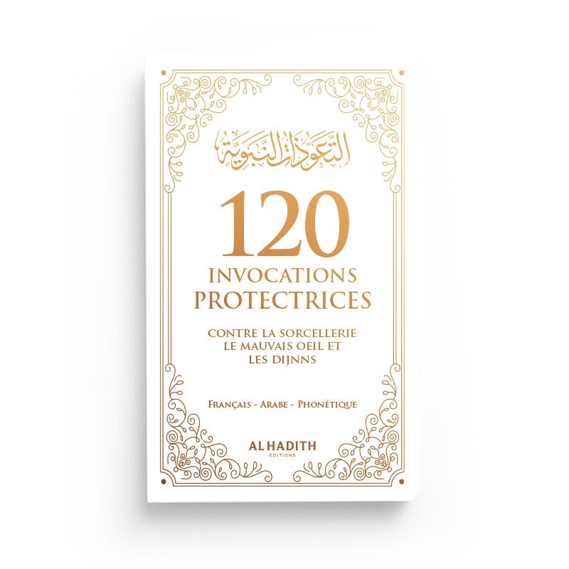 120 Invocations Protectrices contre le Mauvais Œil et les Djinns - couverture souple 9 × 14,5 cm - blanc