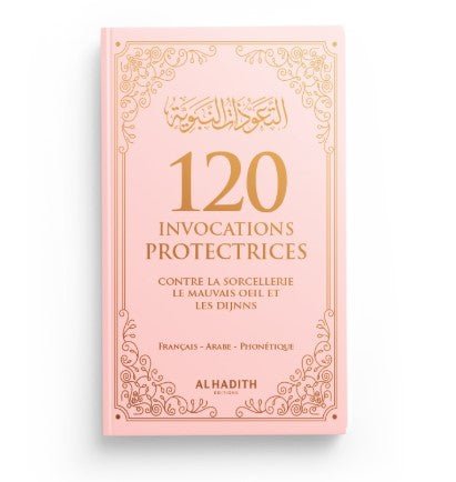 120 Invocations Protectrices contre le Mauvais Œil et les Djinns - couverture souple rose - KokechliAl Hadîth