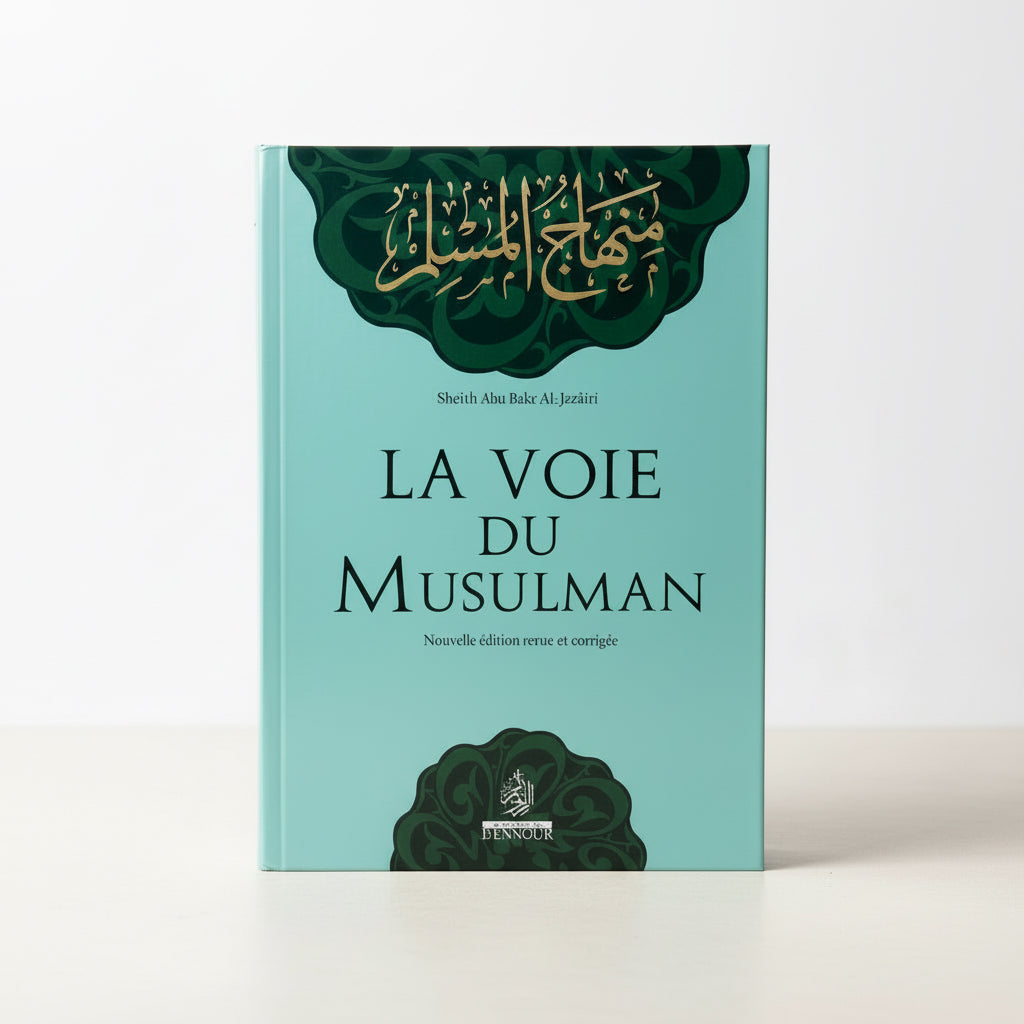 La Voie du Musulman : Minhaj El Moslim Arabe et Français