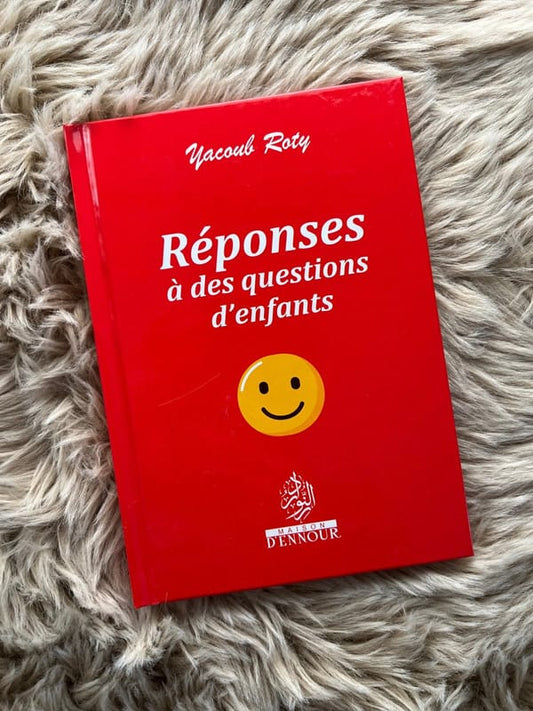 Réponses à des questions d’enfants &#8211; Yacoub Roty Maison d&rsquo;ennour