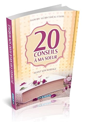 20 Conseils À Ma Soeur Avant Son Mariage &#8211; Dar Al Muslim
