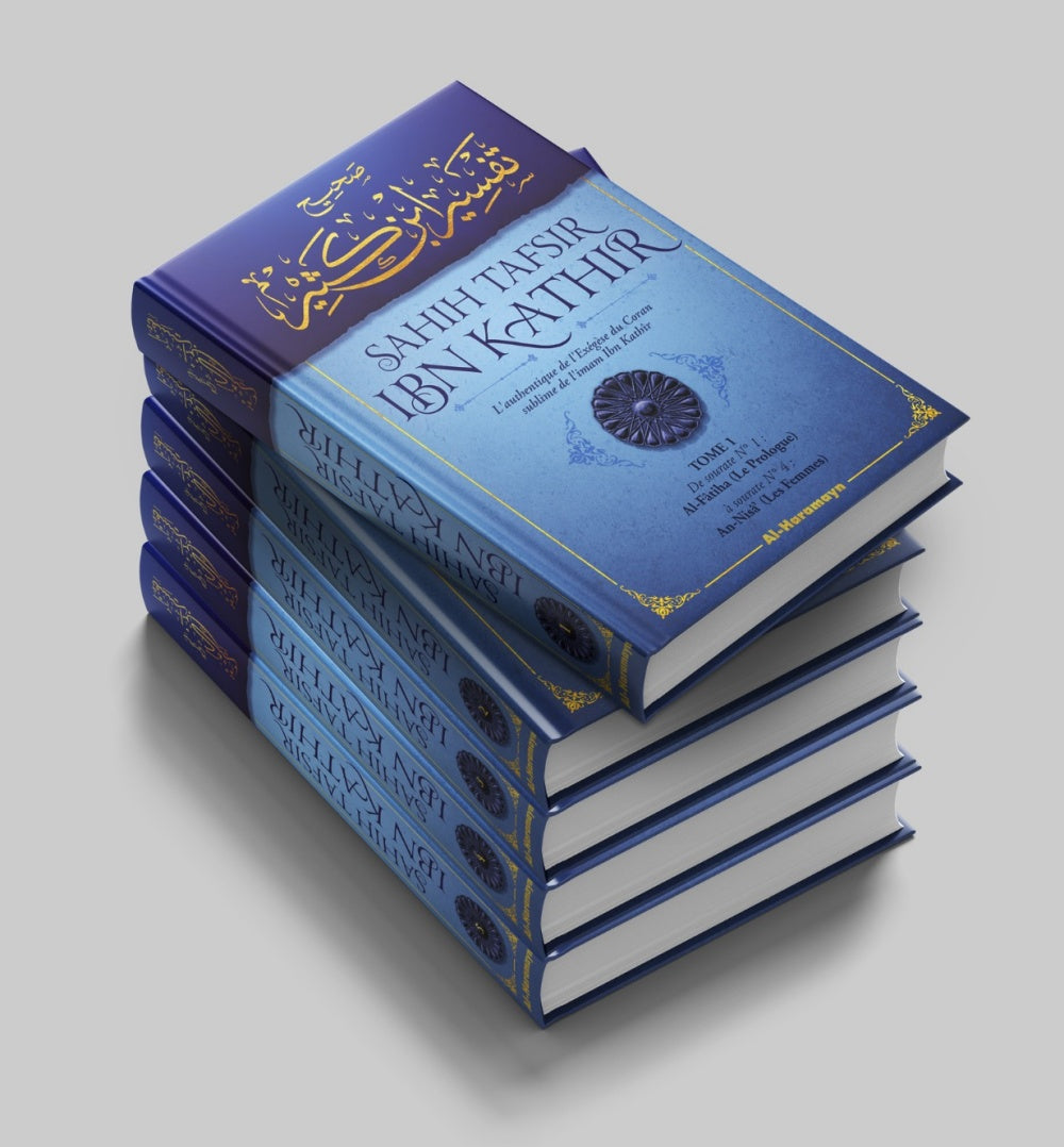 Sahîh Tafsîr ibn Kathîr : L'authentique de l'Exégèse du Coran sublime (Commentaire en 5 volumes)