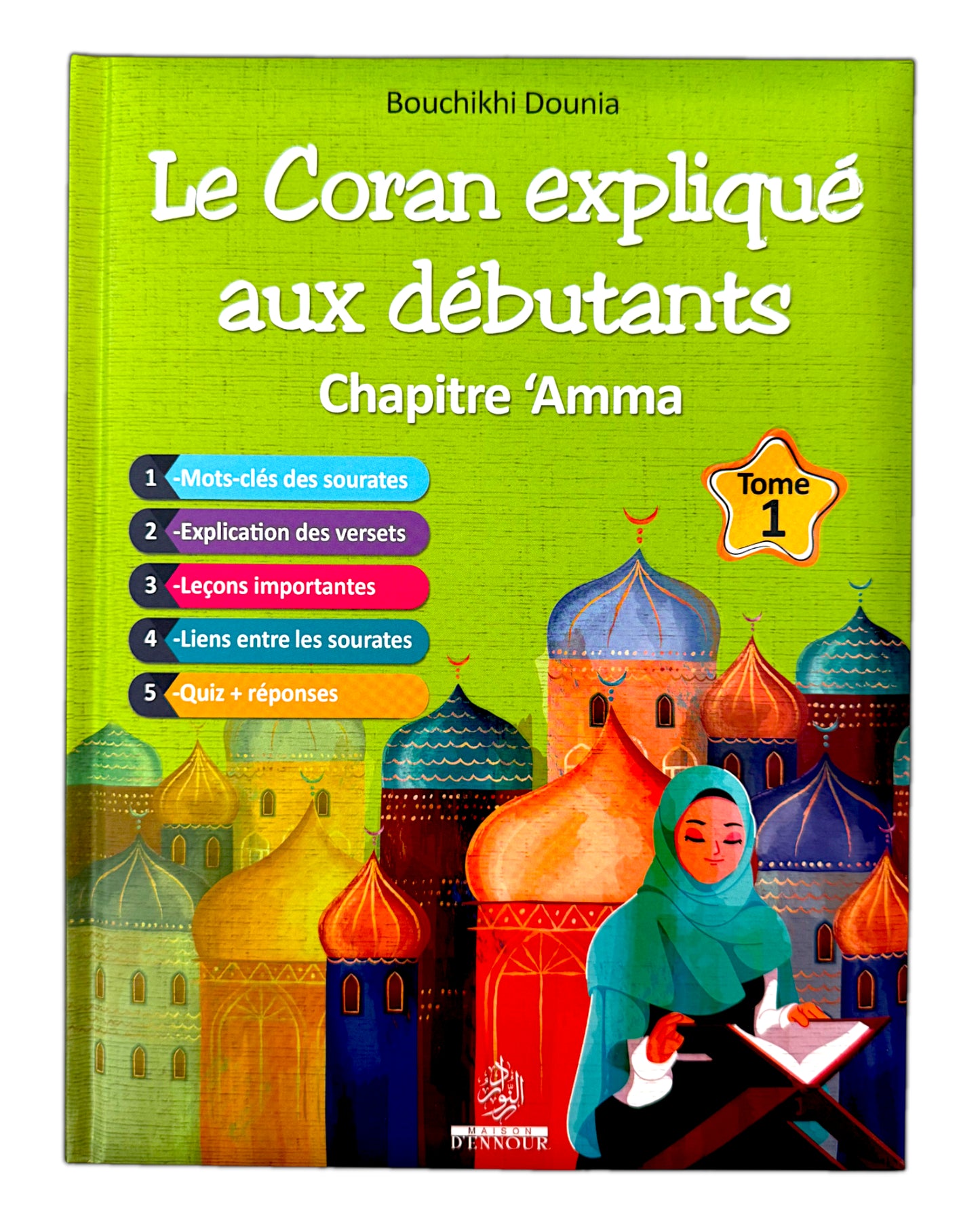 Le Coran expliqué aux débutants – Chapitre Amma (Tome 1)