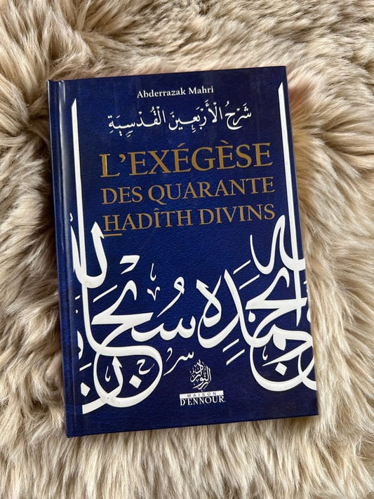 L’exégèse Des Quarante Hadîth Divins &#8211; maison d&rsquo;ennour