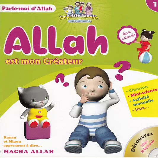 Allah est mon Créateur - Série : Parle-moi d’Allah (1)