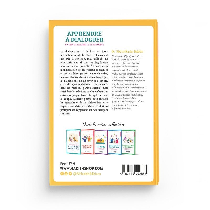 Apprendre à dialoguer au sein de la famille et du couple – Dr Abd al - Karim Bakkar – Éditions Al - Hadîth - Kokechli Al Hadîth