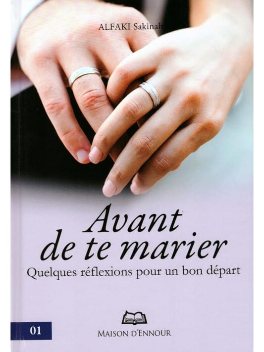avant-de-te-marier-alfaki-sakinah-editions-ennour