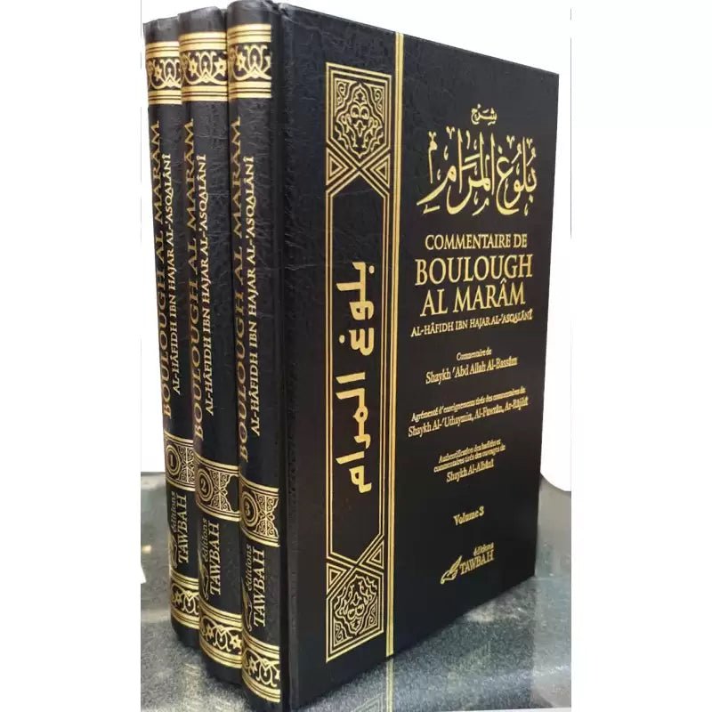 Boulough Al Marâm – Commentaire de Shaykh Abd Allah Al - Bassâm (3 Volumes) | Éditions Tawbah - KokechliÉditions Tawbah