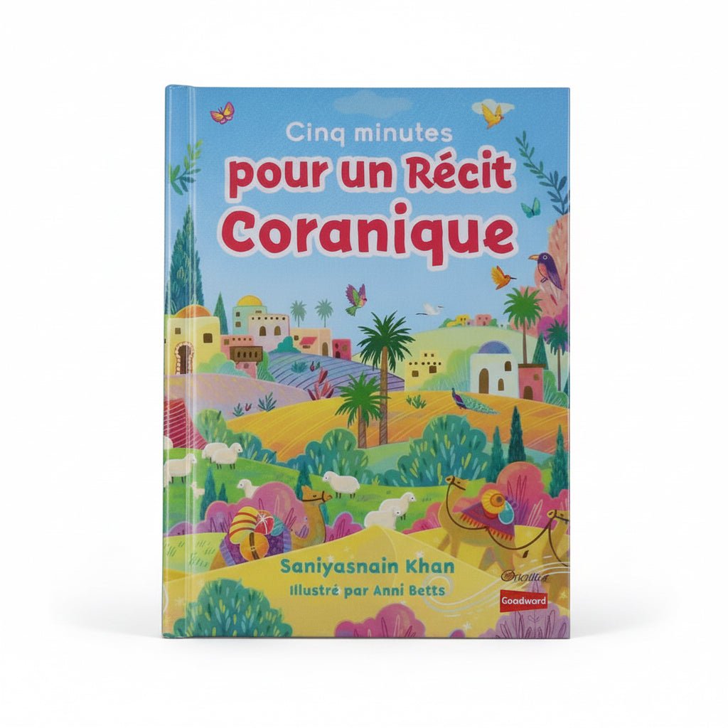Cinq minutes pour un récit coranique (Livre avec pages cartonnées) – Saniyasnain Khan – Illustré par Anni Betts – Orientica - Kokechli Orientica