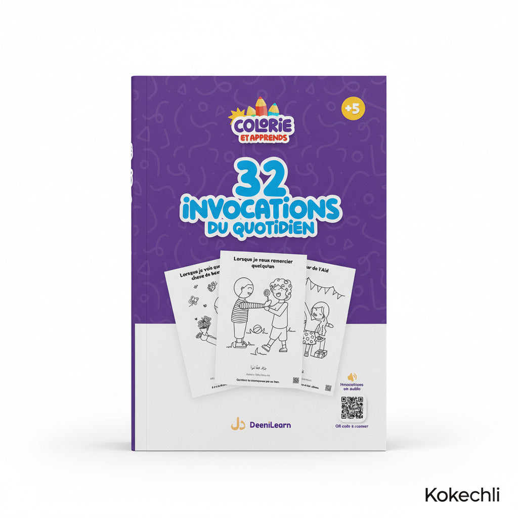 Colorie et Apprends : 32 invocations du quotidien + Audio inclus - Dès 5 ans – Édition : DeeniLearn - KokechliDeeniLearn