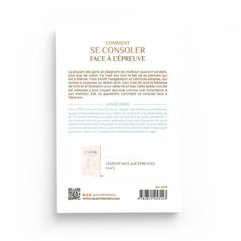 Comment se consoler face à l’épreuve – Ahmad Farid – Éditions Al - Hadîth - Kokechli Al Hadîth