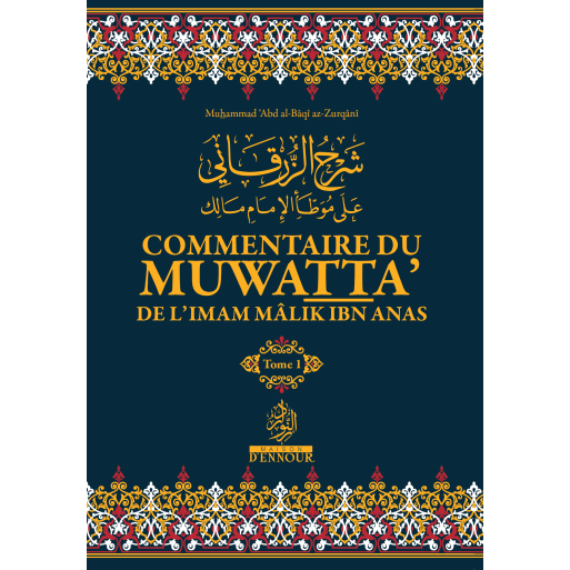Commentaire du Muwatta de Mâlik Ibn Anas en 5 Tomes Bilingue (Français - Arabe) - KokechliMa boutique
