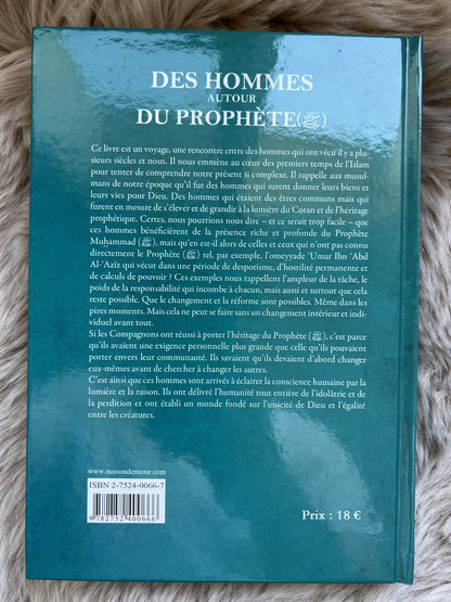 Des Hommes Autour du Prophète - Étude des Compagnons du Prophète Muhammad (PSL) - KokechliMaison d'Ennour