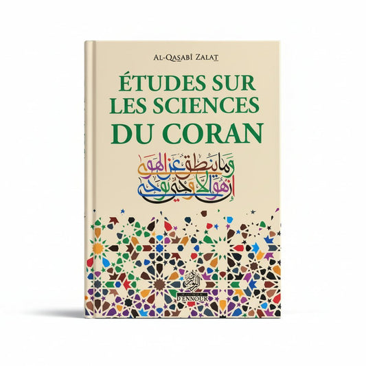 Etudes sur les sciences du Coran - Al - Qasabi Zalat - Ennour - KokechliMa boutique
