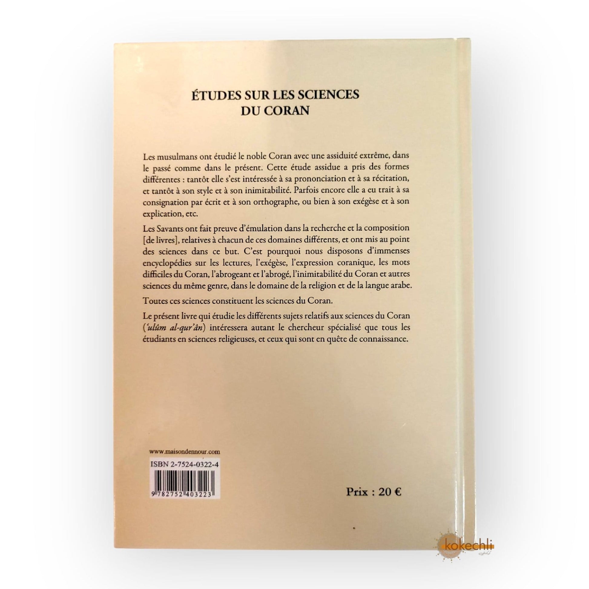 Études sur les sciences du Coran - Comprendre l’histoire et l’exégèse coranique - KokechliMaison d'Ennour