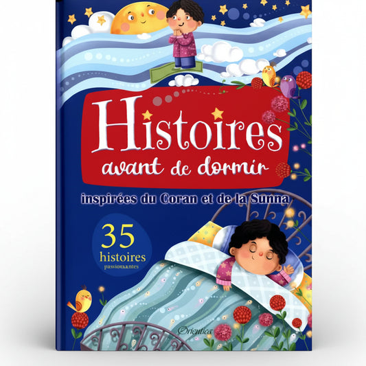 Histoires avant de dormir inspirées du Coran et de la Sunna - À partir de 5 ans