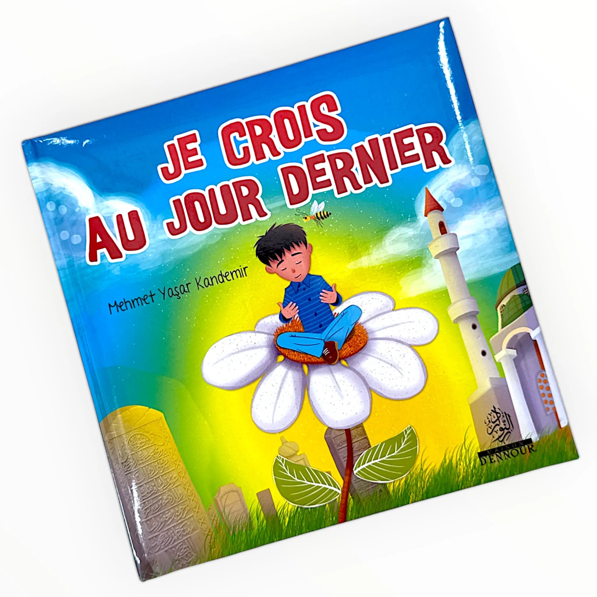 Je crois au Jour Dernier - Les piliers de la foi (4) - KokechliMaison d'Ennour