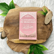 La Citadelle du Musulman - Recueil d’invocations authentiques - De Sa‘îd Al-Qahtânî – Éditions Al-Hadîth - Rose