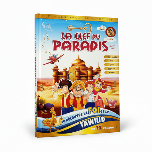 LA CLEF DU PARADIS – L'unicité de Dieu (Tawhid) – Amine Rahali - KokechliSana