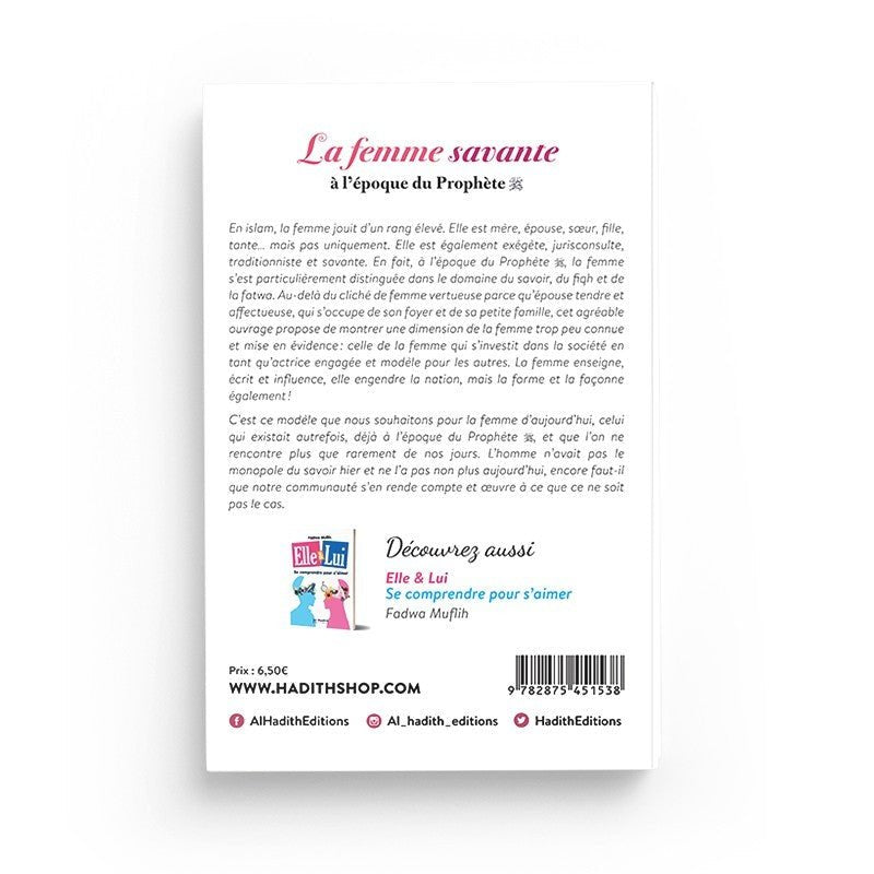 La femme savante à l’époque du Prophète – Amira Al - Saïdi – Éditions Al - Hadîth - Kokechli Al Hadîth