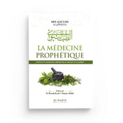 La médecine prophétique, d'Ibn Qayyim Al - Jawziyya - KokechliAl Hadîth