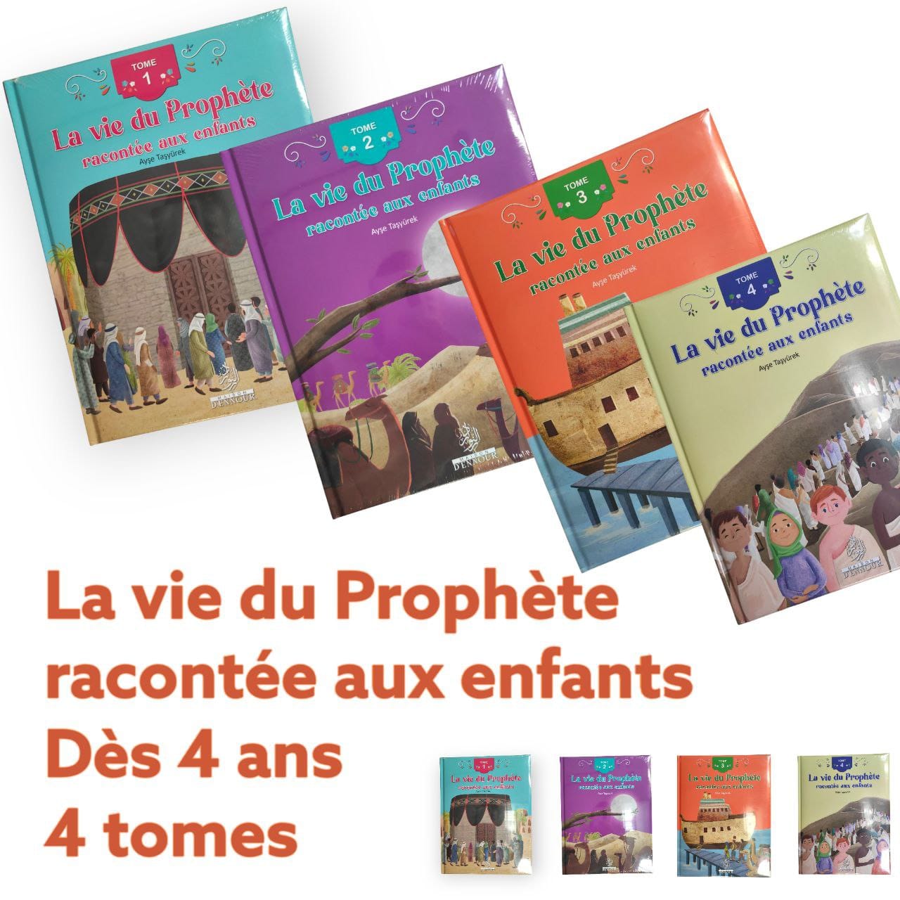 La vie du Prophète racontée aux enfants – 4 Tomes Illustrés (Dès 4 ans) - Coffret des 4 Tomes