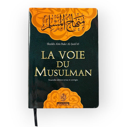 La Voie du Musulman (Minhaj Al Moslim) - Nouvelle édition (Format poche) - KokechliMaison d'Ennour