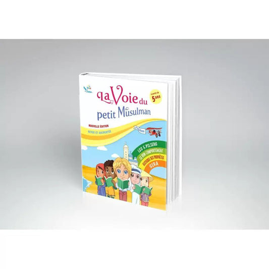 La voie du petit Musulman (1) – Nouvelle édition revue et augmentée - KokechliSana