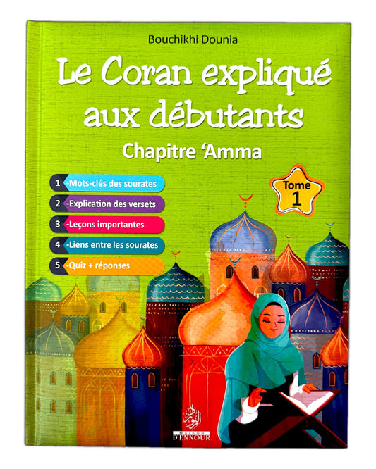 Le Coran expliqué aux débutants – Chapitre Amma (Tome 1) - KokechliMaison d'Ennour