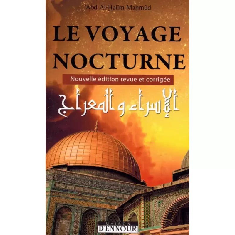 Le Voyage Nocturne – Abd Al - Halim Mahmud - Éditions Maison d’Ennour - KokechliMaison d'Ennour