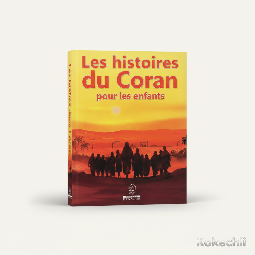 Les histoires du Coran pour les enfants – Collectif d’auteurs – Éditions Ennour - KokechliMaison d'Ennour