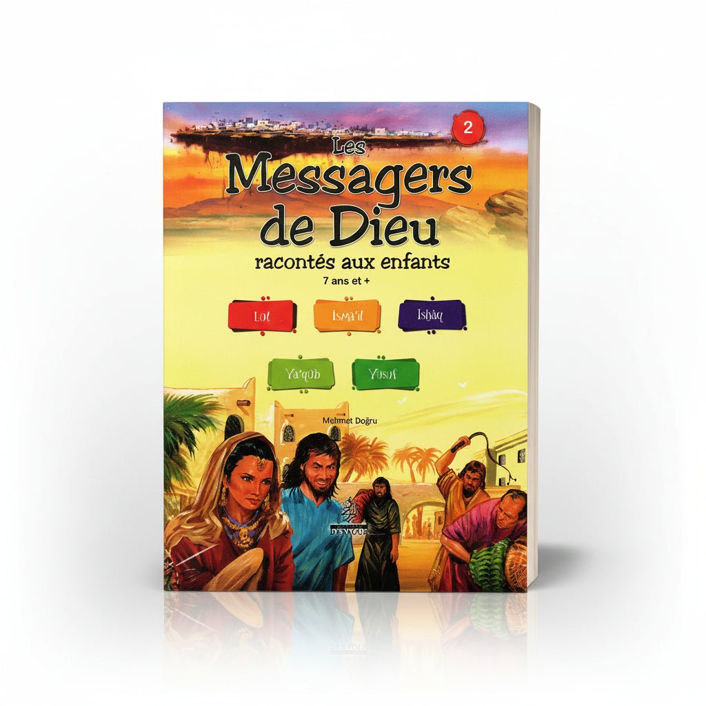 Les Messagers de Dieu racontés aux enfants dès 7 ans (Tome 2) – Histoires des Prophètes – Enfants 7 ans et + - KokechliMaison d'Ennour
