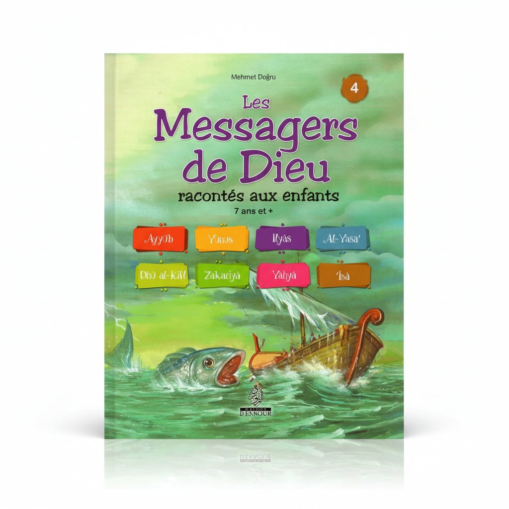 Les Messagers de Dieu racontés aux enfants dès 7 ans (Tome 4) – Histoires des Prophètes – Enfants 7 ans et + - KokechliMaison d'Ennour