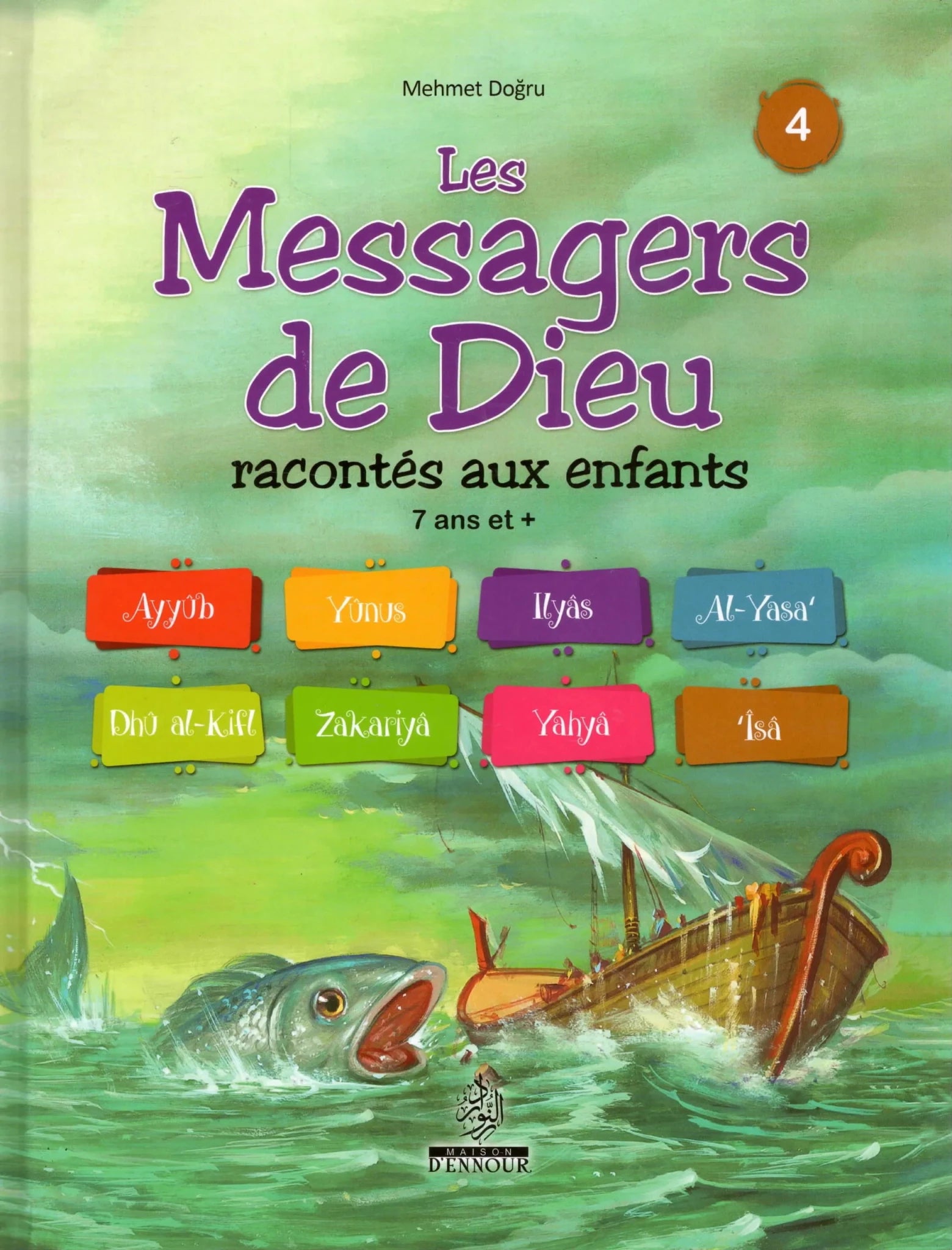 Les Messagers de Dieu racontés aux enfants dès 7 ans (Tome 4) – Histoires des Prophètes – Enfants 7 ans et + - KokechliMaison d'Ennour