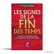 Les signes de la fin des temps - Yûsuf al - Wâbil – Éditions Al Hadîth - KokechliAl Hadîth