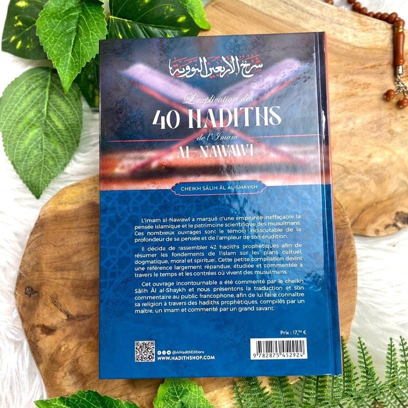 L’Explication des 40 Hadiths de l’Imam Al - Nawawî – Cheikh Sâlih Âl al - Shaykh – Éditions Al - Hadîth - Kokechli Al Hadîth