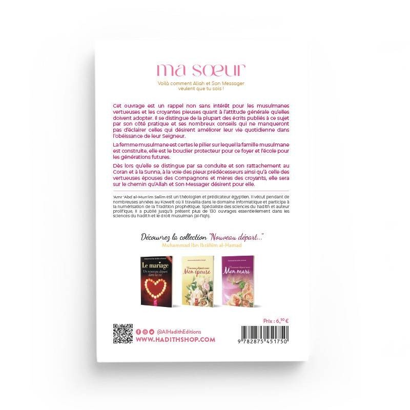 Ma sœur 🌸 voilà comment Allah et Son Messager veulent que tu sois – Éditions Al - Hadith - Kokechli Al Hadîth