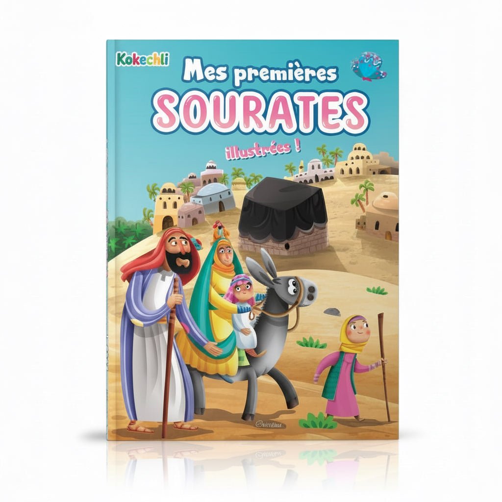 Mes Premières Sourates illustrées - français - arabe - phonétique - Orientica - Kokechli Orientica