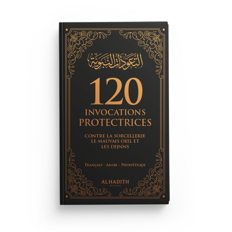 120 Invocations Protectrices contre le Mauvais Œil et les Djinns - couverture souple 9 × 14,5 cm - noir