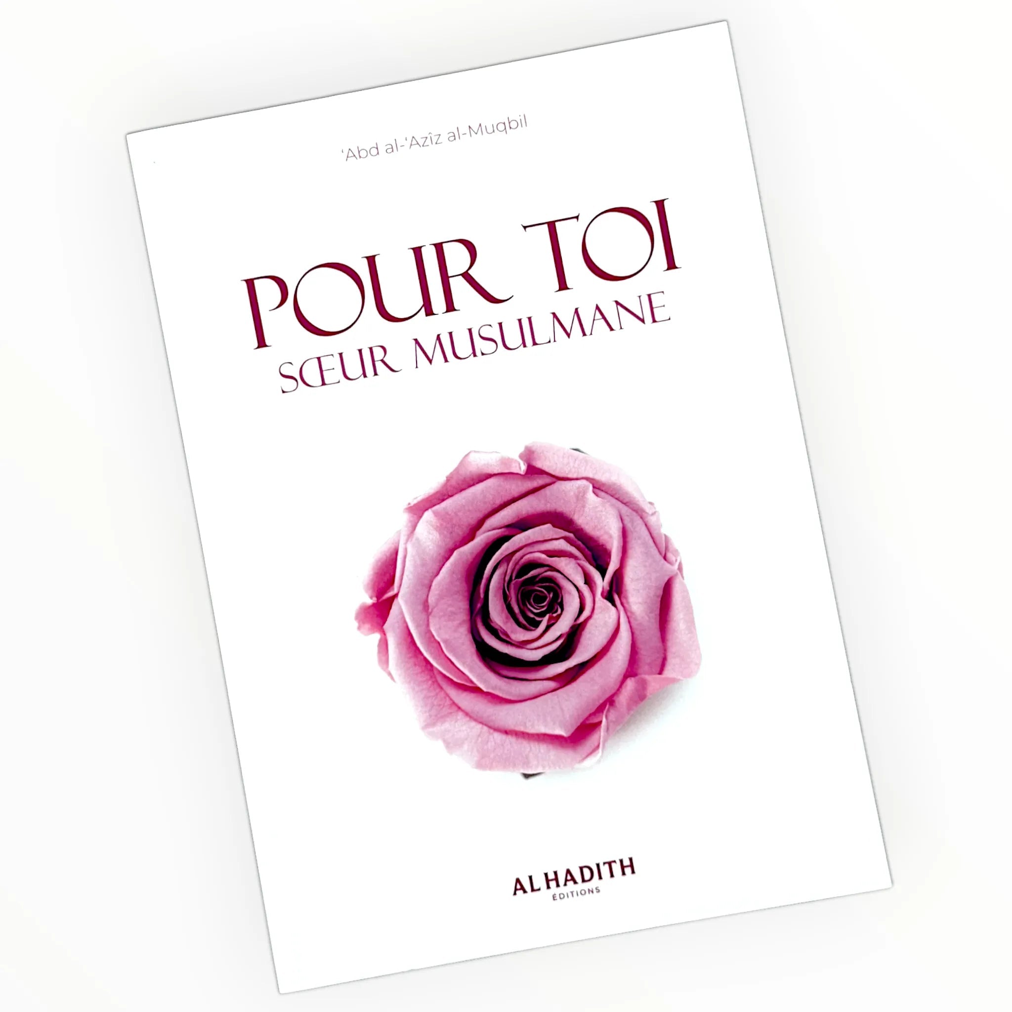 Pour toi sœur musulmane – d'apres Abd al - Aziz Al - Muqbil - KokechliAl Hadîth