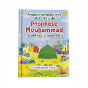 Premières histoires de la Sîra du Prophète Mouhammad racontées à mon Bébé - Livre avec pages cartonnées - Orientica - Kokechli Kokechli