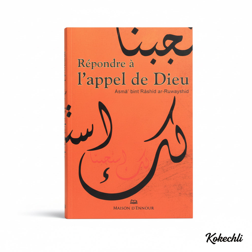 Répondre À L'appel De Dieu, De Asmâ' Bint Râshid Ar - Ruwayshid - KokechliMa boutique